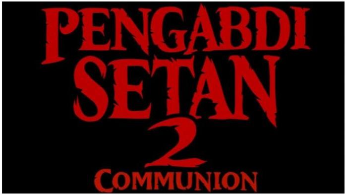 simak-6-fakta-film-pengabdi-setan-2-communion-2.jpg