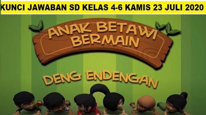 soal-dan-jawaban-tugas-tvri-kelas-4-6-sd-kamis-23-juli-2020-permainan-tradisional.jpg