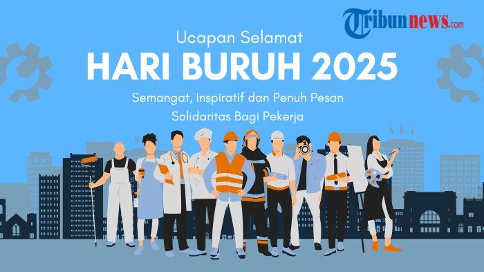 ucapan-selamat-Hari-Buruh-2025-yang-semangat-inspiratif-dan-penuh-pesan-solidaritas-frgew.jpg