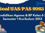 25-contoh-soal-uas-pas-pendidikan-agama-islam-kelas-6-semester-1-k13.jpg
