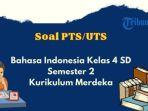 30-contoh-soal-pts-uts-bahasa-indonesia-kelas-4-sdmi-semester-2-kurikulum-merdeka.jpg