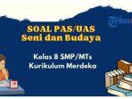30-contoh-soal-uas-pas-seni-dan-budaya-kelas-8-smpmts-semester-1-kurikulum-merdeka.jpg