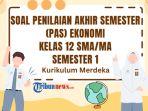 35-Soal-PAS-Ekonomi-Kelas-12-Semester-1-Kurikulum-Merdeka-Lengkap-dengan-Kunci-Jawaban.jpg