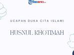 50-Ucapan-Duka-Cita-Islami-Husnul-Khotimah-Penuh-Doa-dan-Keteguhan-Iman.jpg