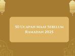 50-ucapan-maaf-sebelum-Ramadan-2025.jpg