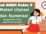 60-Soal-ANBK-Kelas-5-SDMI-Materi-Literasi-dan-Numerasi.jpg