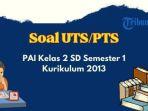 60-contoh-soal-uts-pts-pai-kelas-2-semester-1-k13-dan-kunci-jawaban.jpg