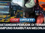 VIDEO Arus Balik Lebaran 2025, Kedatangan Pemudik di Terminal Kampung Rambutan Terus Meningkat