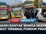 VIDEO H+7 Lebaran: Terminal Pondok Pinang Masih Ramai Warga yang Baru Berangkat Mudik