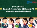 Bahasa-Indonesia-kelas-10-halaman-45-K.jpg