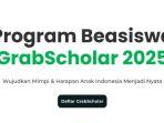 Beasiswa Grab 2025 bagi Siswa SD, SMP, SMA/SMK, dan Mahasiswa S1, Beri Uang Saku, Cek Syaratnya
