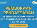 Beasiswa Program Doktor Penyelesaian Studi di Dalam Negeri 2025 Dibuka, Beri Dana Rp25 Juta