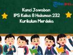 Berikut-kunci-jawaban-IPS-kelas-8-halaman-232.jpg