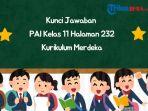 Berikut-kunci-jawaban-PAI-kelas-11-halaman-232-Kurikulum-Merdeka-yy.jpg