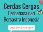 Buku-Cerdas-Cergas-Berbahasa-dan-Bersastra-Indonesia-Kelas-10-SMP.jpg