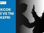 CCTV-Cekcok-TNI-vs-TNI-di-Tanjungpinang-Serda-Doni-Tewas-dengan-Sejumlah-Luka-Prada-YHS-Diamankan.jpg