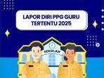 Cara-Lapor-Diri-PPG-Guru-Tertentu-2025-di-LPTK-fef3g3.jpg