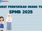 Contoh-Format-Surat-Pernyataan-Orang-Tua-untuk-SPMB-2025.jpg
