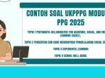 30 Contoh Soal UKPPPG Modul 2 PPG 2025 'PSE' Topik 1,2,3,4 dan Kunci Jawabannya