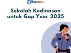 Daftar-Sekolah-Kedinasan-yang-Bisa-Didaftar-oleh-Gap-Year-2025.jpg