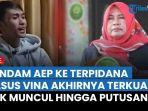 Dendam-AEP-ke-Terpidana-Terkuak-Saksi-Kasus-Vina-Tak-Muncul-hingga-Putusan-PK.jpg