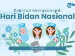40 Ucapan Hari Bidan Nasional 2025 yang Menyentuh dan Penuh Makna, Cocok Jadi Caption Media Sosial