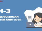 H-3-Pengumuman-UTBK-SNBT-2025-Akses-snpmbbpppkemdikbudgoid.jpg