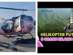 4 Hal soal Helikopter Jatuh di Sekadau Kalbar, Seluruh Korban Meninggal hingga Kronologi Kecelakaan