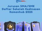 Ini-Jurusan-SMASMK-yang-Bisa-Daftar-Sekolah-Kedinasan-Kemenhub-2025.jpg