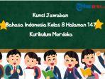 Inilah-Kunci-Jawaban-Bahasa-Indonesia-Kelas-8-halaman-147-Kurikulum-Merdeka.jpg