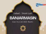 JADWAL-IMSAKIYAH-BANJARMASIN-4023U4520Y5.jpg