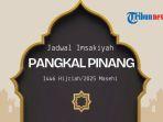 JADWAL-IMSAKIYAH-PANGKAL-PINANG-2025.jpg