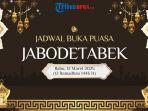 Jadwal-Buka-Puasa-Hari-Ini-di-Jakarta-Bogor-Depok-Tangerang-Bekasi-Rabu-12-Maret-2025.jpg
