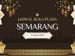 Jadwal-Buka-Puasa-Semarang-Hari-Ini-5-Maret-2025-Ramadhan-1446-H-Adzan-Maghrib-Pukul-1759-WIB.jpg