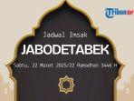 Jadwal-Imsak-Hari-Ini-Jakarta-Bogor-Depok-Tangerang-Bekasi-Sabtu-22-Maret-2025.jpg