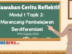 Jawaban-Cerita-Reflektif-Modul-1-Topik-2-Merancang-Pembelajaran-Berdiferensiasi.jpg