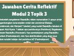 Jawaban-Cerita-Reflektif-Modul-2-Topik-3-Ceritakanlah-Pengalaman-BapakIbu-dalam-Menerapkan-3-Upaya.jpg
