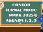 5 Contoh Jurnal MOOC PPPK 2025 Agenda 1, 2, 3, Lengkap dengan Isi dan Struktur