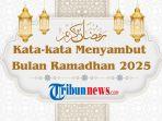 KATA-KATA-MENYAMBUT-RAMADHAN-2025.jpg