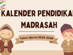 Kalender Pendidikan Madrasah Tahun Ajaran 2025/2026 untuk RA, MI, MTs, MA, MAK