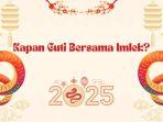 Kapan-Cuti-Bersama-Imlek-2025-Catat-Tanggalnya.jpg