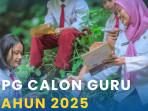 Kapan Pendaftaran PPG Prajabatan 2025 Ditutup? Simak Batas Waktu dan Syaratnya