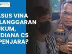Kasus-Vina-Disebut-Tidak-Sesuai-Hukum-Acara-Pidana-Iptu-Rudiana-dan-Aep-Bakal-Dipenjara.jpg