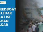 Kronologi-Kebakaran-Speedboat-Cagub-Maluku-Utara-Benny-Laos-Tiba-tiba-Meledak-saat-Isi-Bahan-Bakar.jpg