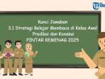 Kunci-Jawaban-31-Strategi-Belajar-Membaca-di-Kelas-Awal-Prediksi-dan-Koneksi.jpg