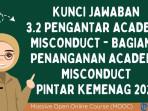 Kunci Jawaban 3.2 Pengantar Academic Misconduct Bagian 2, Pelatihan PINTAR Kemenag 2025