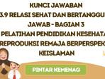 Kunci Jawaban 3.9 Relasi Sehat dan Bertanggung Jawab Bagian 3, PINTAR Kemenag