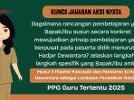 Kunci Jawaban Aksi Nyata Filsafat Pancasila dan Pemikiran KHD: Bagaimana Rancangan Pembelajaran