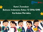 Kunci-Jawaban-Bahasa-Indonesia-Kelas-12-SMASMK-Kurikulum-Merdeka-Hal-11.jpg