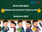 Kunci-Jawaban-Bahasa-Indonesia-Kelas-7-Halaman-90-Kurikulum-2013.jpg